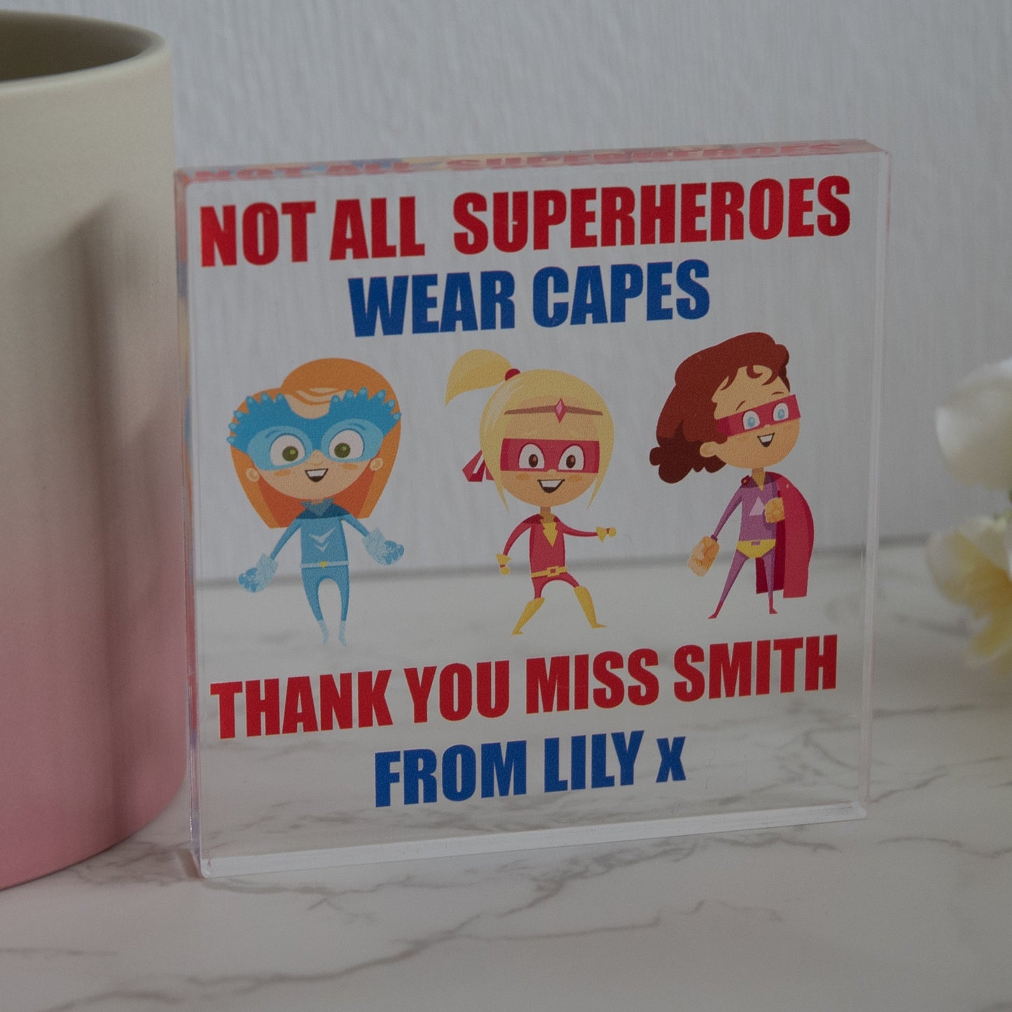 Personalised Not All Superheroes Wear Capes Thank You Teacher Gift