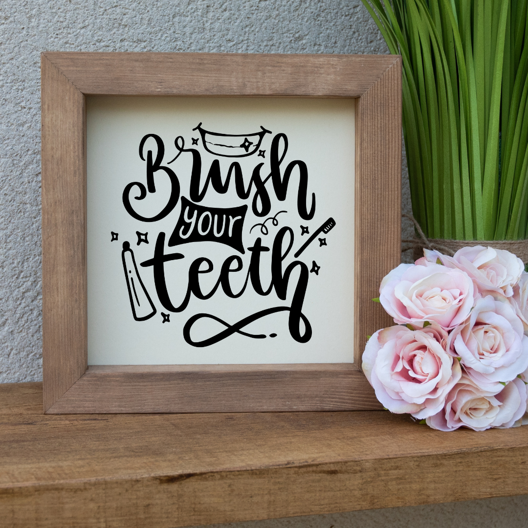 Brush Your Teeth Wooden Picture Frame