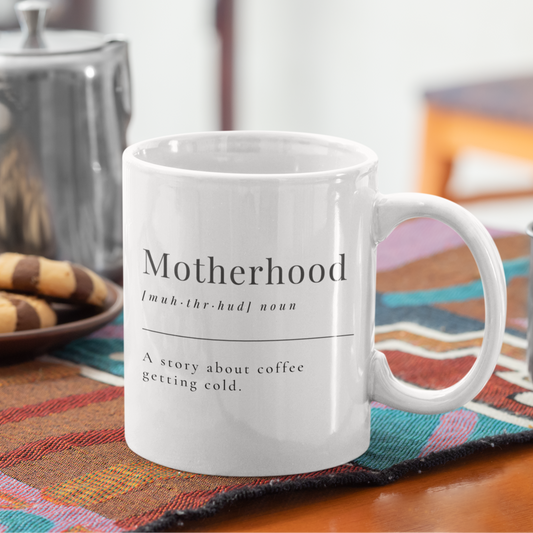 Motherhood Definition Ceramic Mug