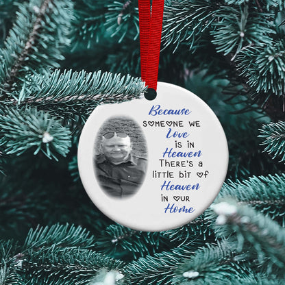Personalised Memorial Photo Someone Is In Heaven Ceramic Bauble Christmas Tree Decoration